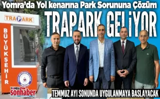Yomra’ya TRAPARK Geliyor Yol kenarına Park Sorununa Çözüm