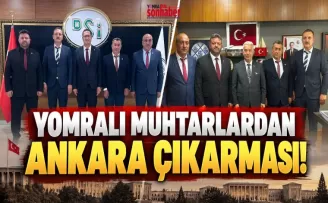 Yomralı Muhtarlardan Ankara Çıkarması!