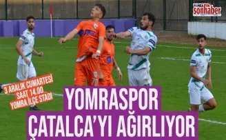 Yomraspor Çatalcaspor'u ağırlıyor