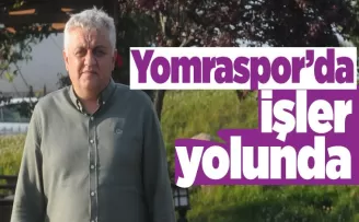 Yomraspor’da  işler yolunda