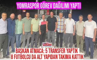 Yomraspor görev dağılımı yaptı