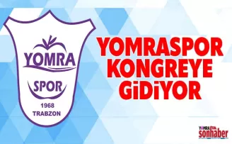 Yomraspor kongreye gidiyor