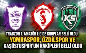 Yomraspor, Özdilspor ve Kaşüstüspor’un rakipleri belli oldu