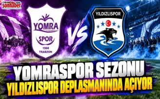 Yomraspor Sezonu Yıldızlıspor Deplasmanında Açıyor