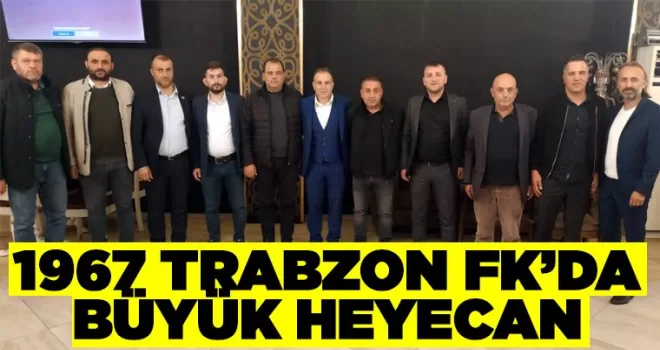1967 Trabzon FK'da Büyük Heyecan...