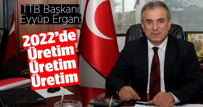 2022'de üretim, üretim, üretim