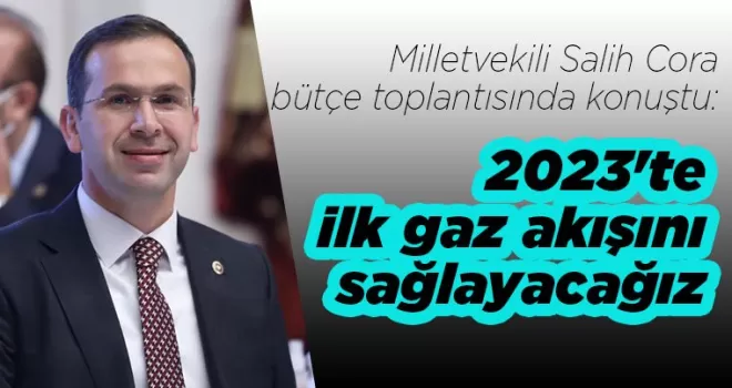 2023'te ilk gaz akışını sağlayacağız