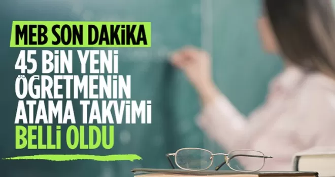 45 bin yeni öğretmen ataması için tarihler belli oldu