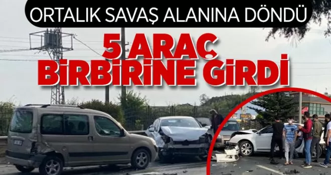  5 araç birbirine girdi!