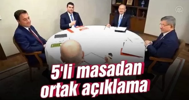 5’li masadan ortak açıklama