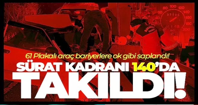 61 Plakalı araç bariyerlere ok gibi saplandı!