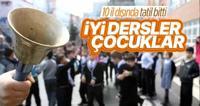 71 ilde ikinci dönemin zili çaldı