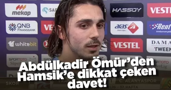 Abdülkadir Ömür’den Hamsik’e dikkat çeken davet!