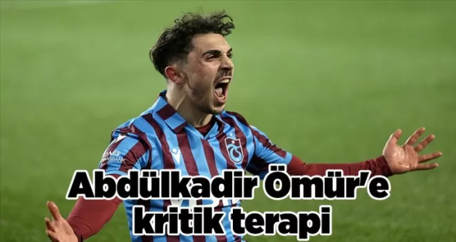 Abdülkadir Ömür’e kritik terapi