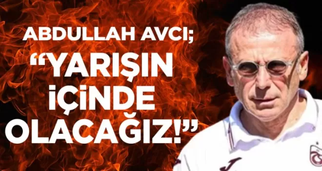  Abdullah Avcı’dan Eleştirilere Yanıt: “Vazgeçmek Yok!“