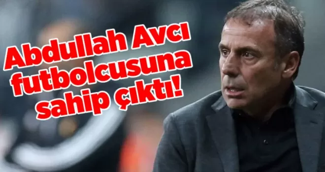 Abdullah Avcı futbolcusuna sahip çıktı!
