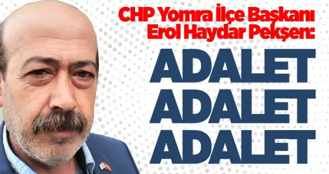 Adalet-Adalet-Adalet