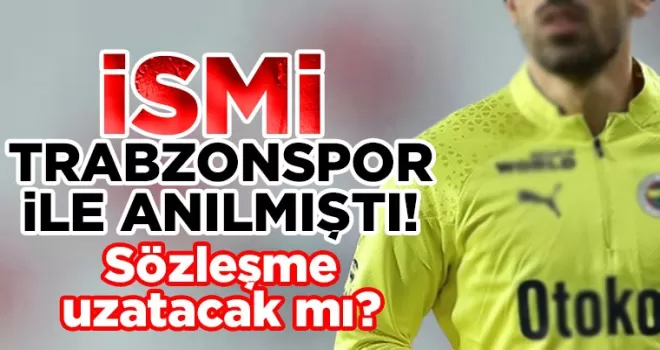 Adı Trabzonspor ile anılmıştı! Kulübüyle sözleşme uzatacak mı?