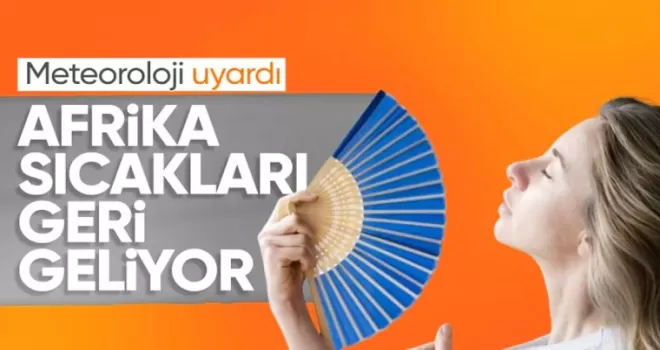 Ağustosta sıcaklıklar mevsim normallerinin üzerinde seyredecek