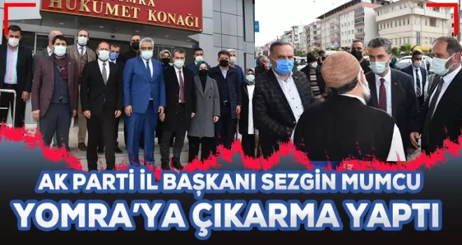 AK Parti Trabzon İl Başkanı Mumcu’dan Yomra’ya çıkarma