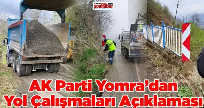 AK Parti Yomra’dan Yol Çalışmaları Açıklaması