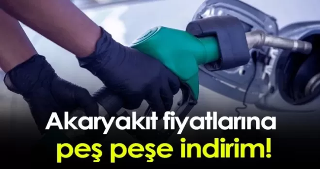 Akaryakıt fiyatlarına peş peşe indirim!