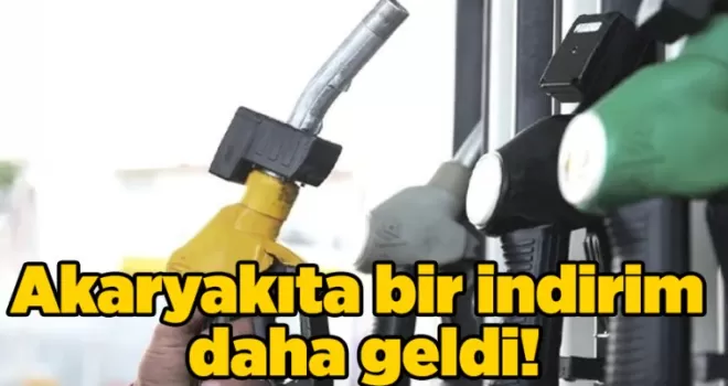 Akaryakıta bir indirim daha geldi! İşte güncel fiyatları