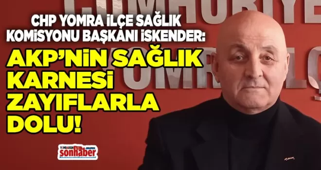 AKP’ NİN KARNESİ ZAYIFLARLA DOLU...