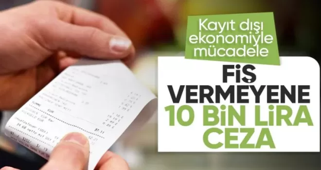Alışverişlerde fiş veya fatura vermeyen ceza ödeyecek