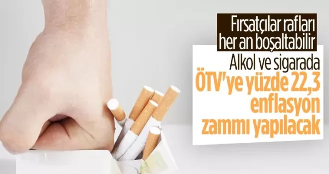 Alkollü içecek ve sigaraya ÖTV zammı