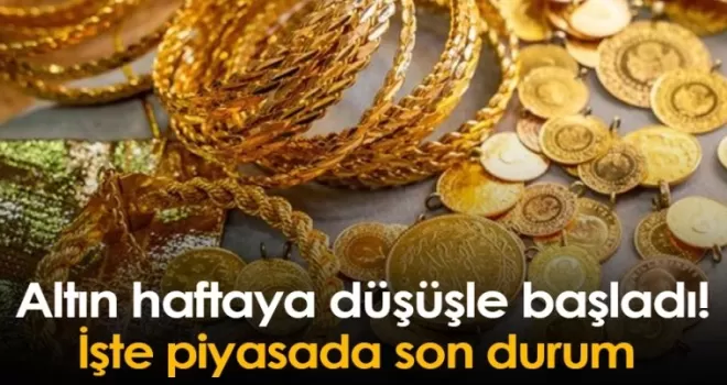 Altın haftaya düşüşle başladı! İşte piyasada son durum