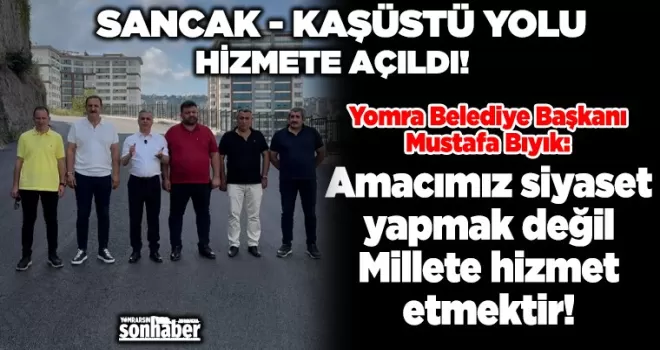 Amacımız siyaset yapmak değil, Millete hizmet etmektir
