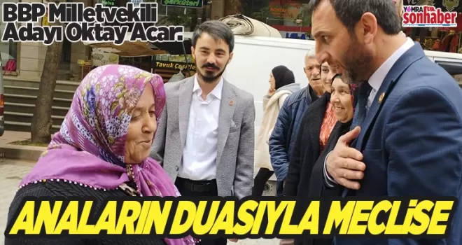 ANALARIN DUASIYLA MECLİSE 