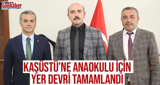  Anaokulu için yer devri yapıldı