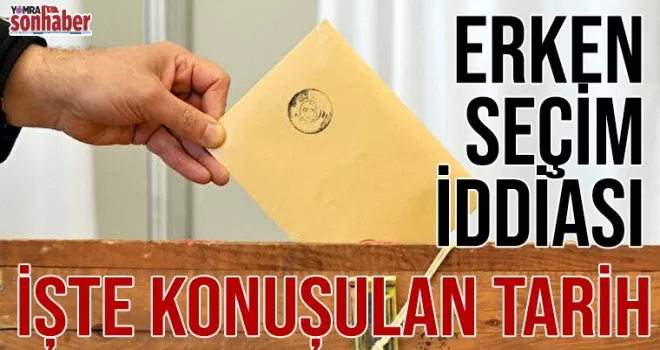 Ankara Kulislerinden flaş erken seçim iddiası
