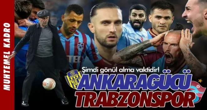 Ankaragücü - Trabzonspor (Muhtemel 11ler)