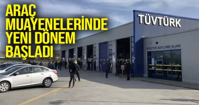 Araç muayenelerinde yeni dönem başladı