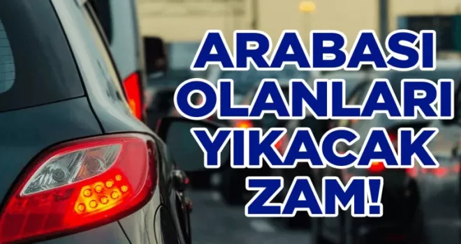 Aracı olanları yıkacak zam: Yola çıktıktan sonra farkedenler üzüldü