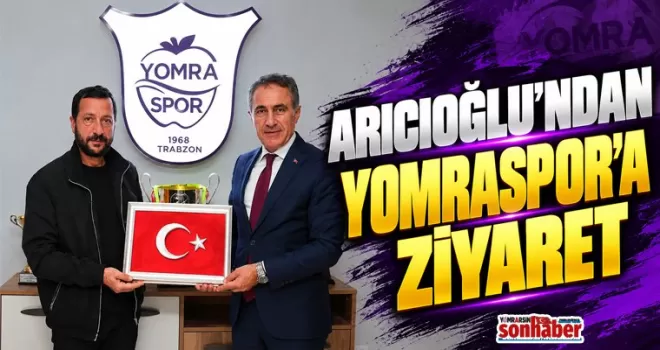 Arıcıoğlu’ndan Yomraspor’a Ziyaret