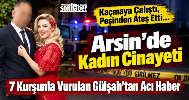 Arsin’de Kadın Cinayeti