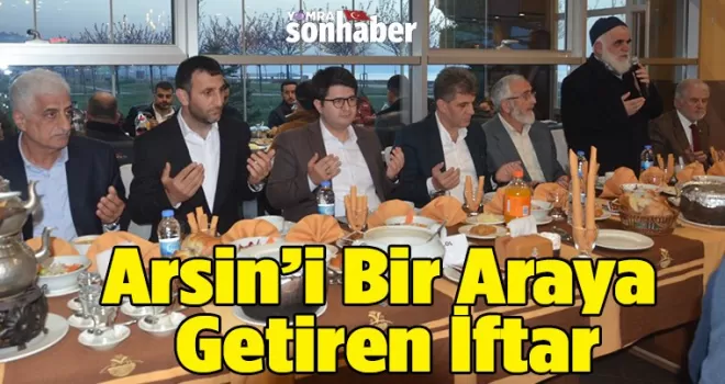 Arsin’i Bir Araya Getiren İftar