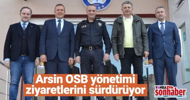 Arsin OSB Ziyarette