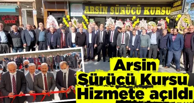 Arsin Sürücü Kursu hizmete açıldı