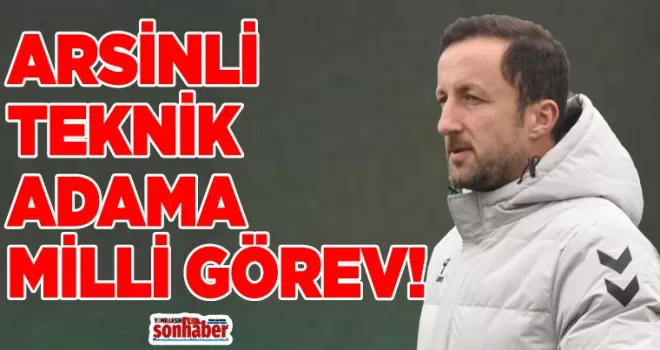 Arsinli Teknik Adama Milli Görev