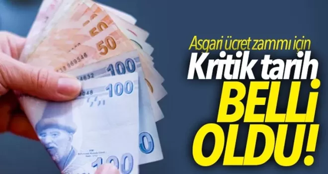 Asgari ücret zammı için kritik tarih açıklandı