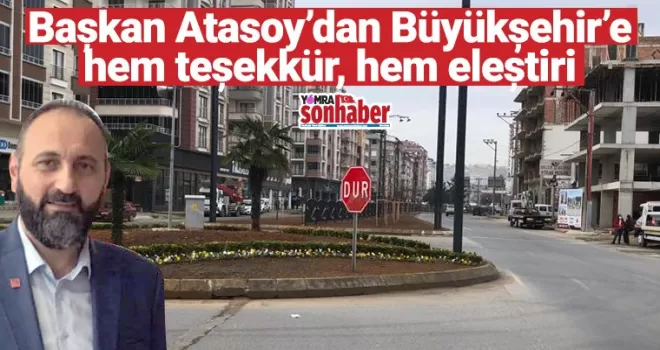 Atasoy’dan hem teşekkür hem eleştiri
