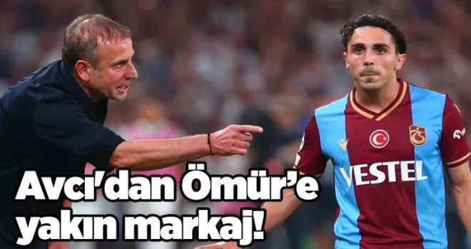 Avcı’dan Ömür’e yakın markaj!