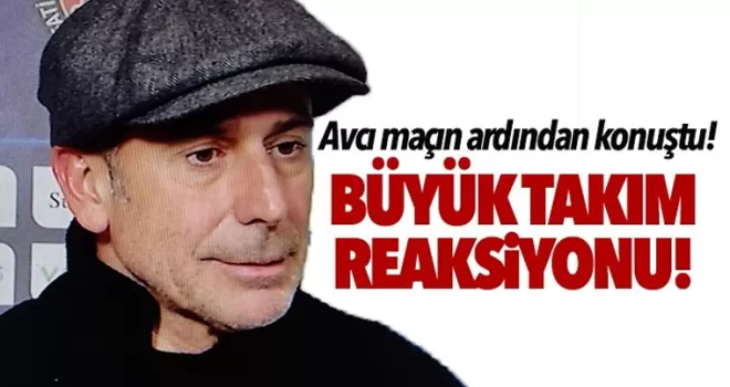 Avcı Maç sonu konuştu