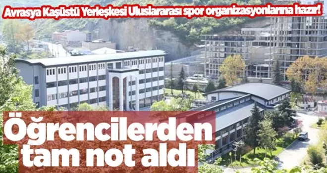 Avrasya Kaşüstü Yerleşkesi Uluslararası spor organizasyonlarına hazır!