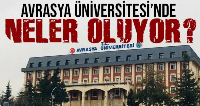 Avrasya Üniversitesi'nde neler oluyor?